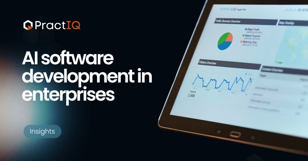 ai-software-development-enterprise - PractIQ PractIQ-branded hero: 'AI software development in enterprises' with a tablet showing dashboards on the right and a blue 'Insights' badge on the left.
